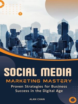 cover image of Social Media Marketing Mastery